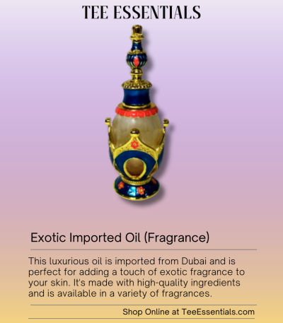 Exotic Imported Oil(Fragrance)